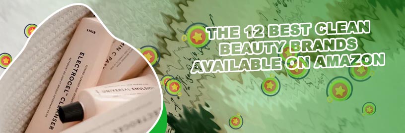 Best clean beauty brands